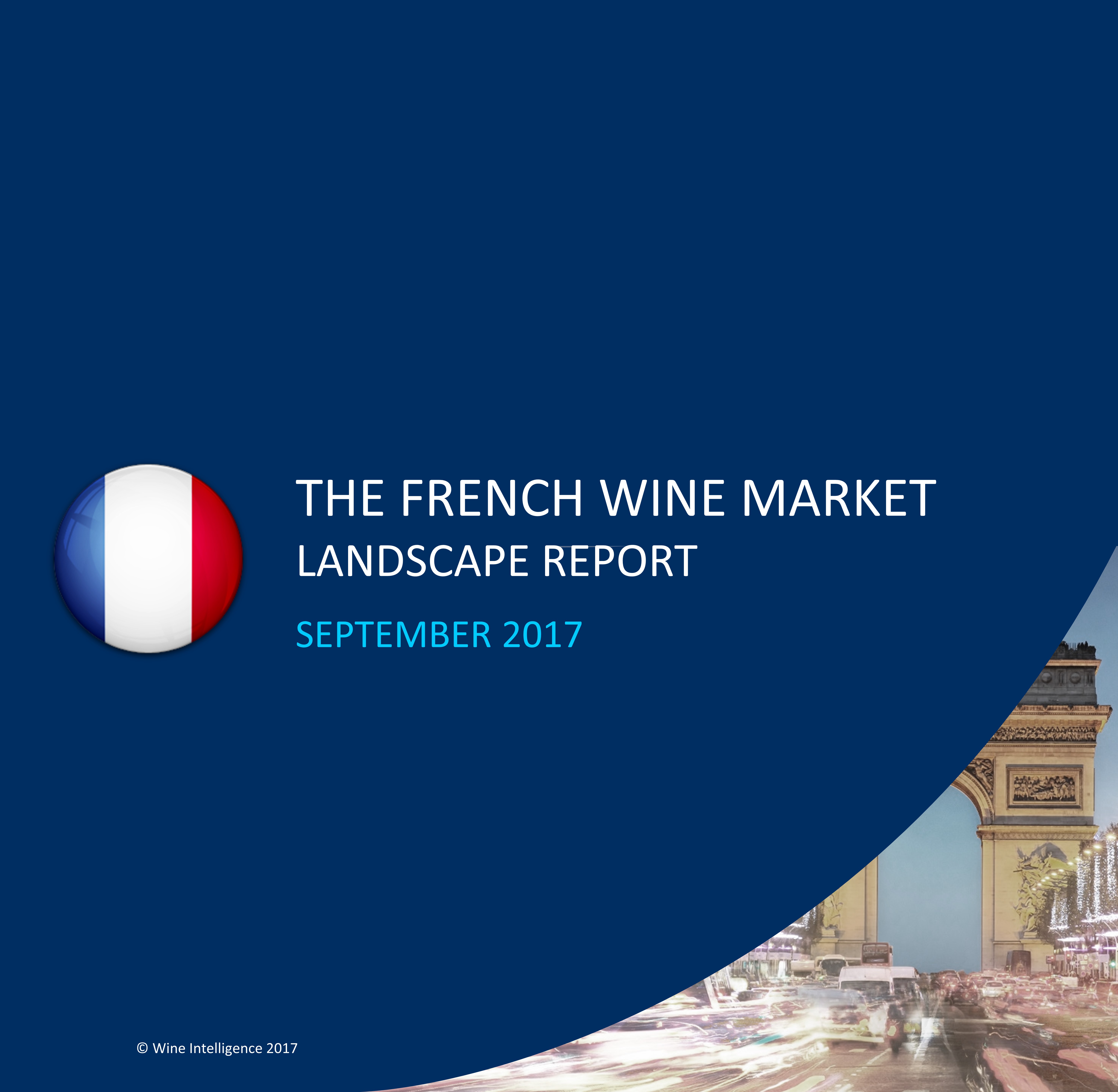 France Landscapes 2017 - Press Release: Wine drinkers in France are on the hunt for a more diverse wine offering, turning to wine merchants, the internet and social media to help them navigate the category, according to new Wine Intelligence report