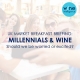 Millennials and wine