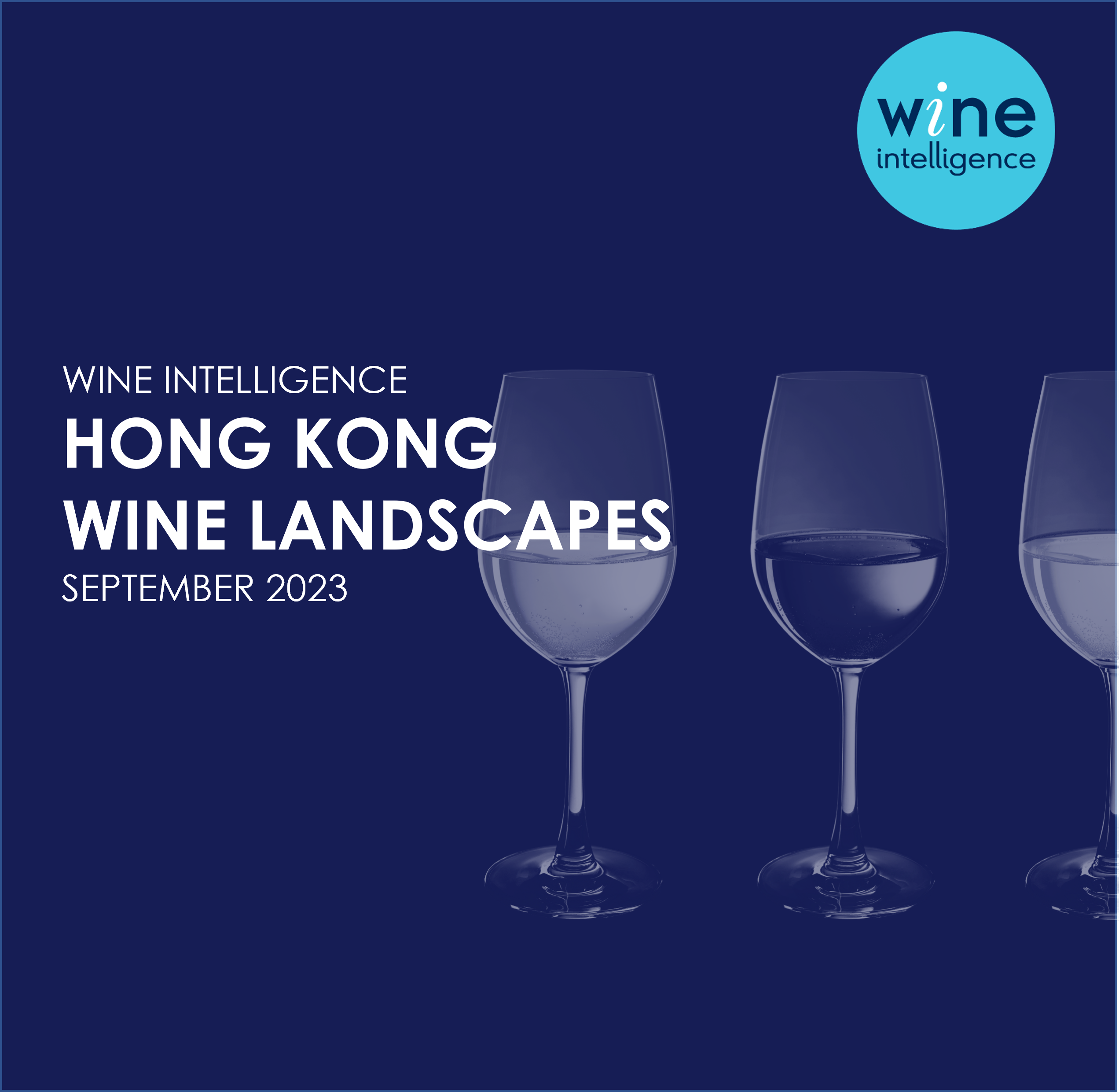 Hong Kong Wine Landscapes 2023 - US Wine Landscapes Report 2023